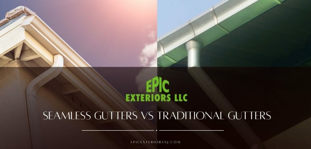 Seamless Gutters Vs Traditional: The Biggest Decision You’ll Make